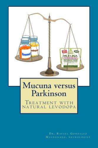 Mucuna versus Parkinson. Treatment with natural levodopa