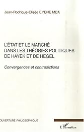 L' État et le marché dans les théories politiques de Hayek et de Hegel