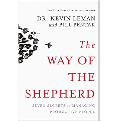 The Way of the Shepherd: Seven Secrets to Managing Productive People Hardcover &ndash; July 31, 2004
