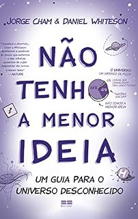 Livro Não tenho a menor ideia: Um guia para o universo desconhecido