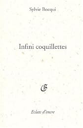 Infini coquillettes