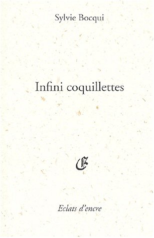 Infini coquillettes