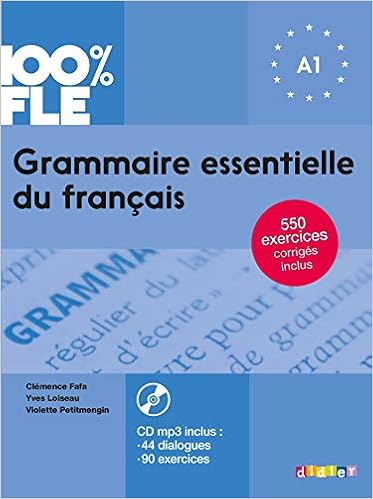 Grammaire essentielle du français niv. A1 2018 - Livre + CD, by Clémence Fafa Yves Loiseau Grammaire essentielle du français niv. A1 2018 - Livre + CD, by Clémence Fafa Yves Loiseau