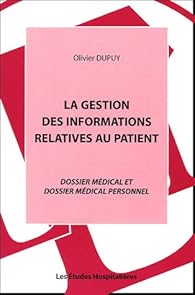 La Gestion des informations relatives au patient. : Dossier médical et dossier médical personnel