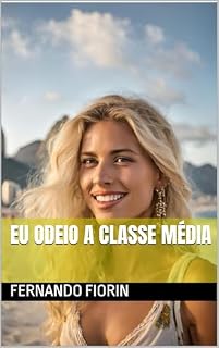 Livro Eu Odeio a Classe Média