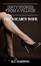 The Vicar's Wife: Dirty Stories from a Village (Jane Darby Book 1)