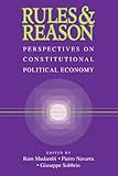 Rules and Reason : Perspectives on Constitutional Political Economy, , 0521659590