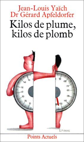 Kilos de plume, kilos de plomb