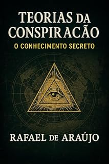 Livro Teorias da Conspiração: O Conhecimento Oculto
