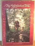 Hardcover The Appalachian Trail by Ronald M. Fisher (1972-08-02) Book