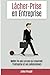 Lacher-Prise en Entreprise (French Edition) by Julien Pouget