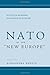 NATO in the “New Europe”: The Politics of International Socialization After the Cold War