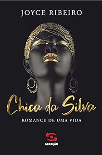 Livro Chica da Silva: Romance de uma vida