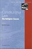 Constitutional Law : Religion Clause, Summer 2002, Conkle, Daniel O., 1587781735