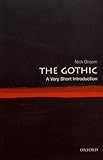 The Gothic: A Very Short Introduction (Very Short Introductions) by Nick Groom