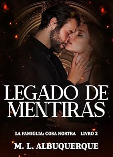 Livro Legado de Mentiras: La Famiglia: Cosa Nostra | Livro 2