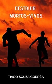 Livro Destruir Mortos-Vivos (Aheom: Guardião Livro 1)