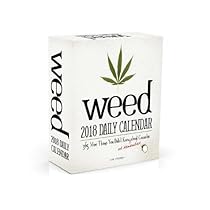 Weed 2018 Daily Calendar: 365 More Things You Didn't Know (or Remember) about Cannabis Weed 2018 Daily Calendar: 365 More Things You Didn't Know (or Remember) about Cannabis