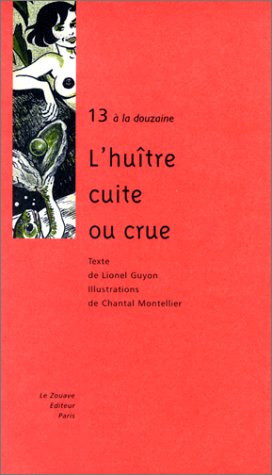 L' huître cuite ou crue