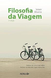 Livro Filosofia da Viagem (Coleção Sabedoria Prática Livro 1)