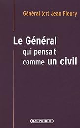 Le  général qui pensait comme un civil