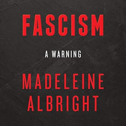 Fascism: A Warning Fascism: A Warning