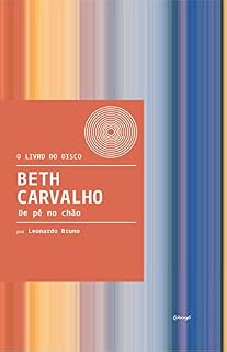 Livro Beth Carvalho: De pé no chão