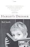 Hamlet's Dresser: A Memoir by Bob Smith