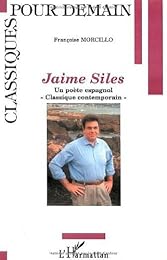 Jaime Siles, un poète espagnol classique contemporain
