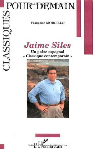 Jaime Siles, un poète espagnol classique contemporain