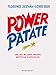 Power Patate. Vous avez des super pouvoirs ! Détectez-les et utilisez-les ! by