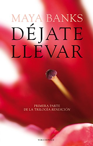 Déjate llevar (Trilogía Rendición nº 1) (Spanish Edition) Déjate llevar (Trilogía Rendición nº 1) (Spanish Edition)