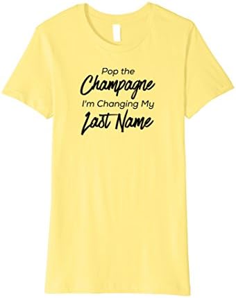Womens Pop The Champagne Bachelorette Party TShirt XL Lemon