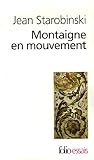 Montaigne En Mouve (Folio Essais) (English and French Edition) by 