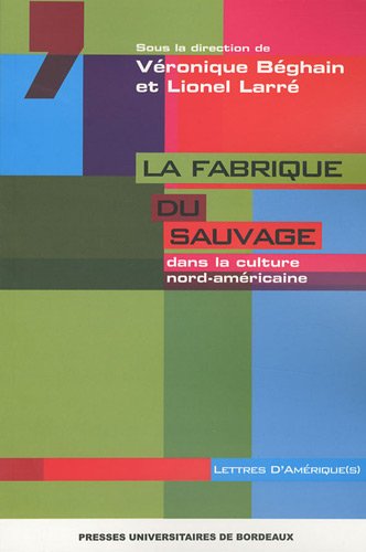La  fabrique du sauvage dans la culture nord-américaine