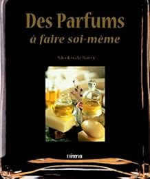 Des  parfums à faire soi-même