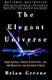 The Elegant Universe: Superstrings, Hidden Dimensions, and the Quest for the Ultimate Theory