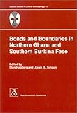 Bonds and Boundaries in Northern Ghana and Southern Burkina Faso, , 9155447708