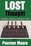 LOST Thought: Leading Thinkers Discuss LOST