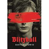 Blitzball: A Teen Clone of Hitler Rebels Against Nazis in Coming-Of-Age Satire