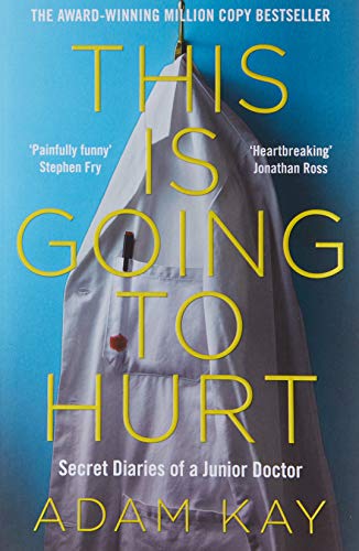 #2 — This is Going to Hurt: Secret Diaries of a Junior Doctor