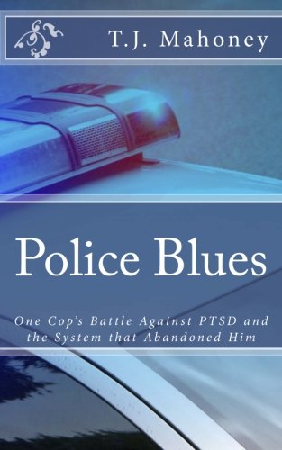Police Blues: Police Post-Traumatic Stress Disorder