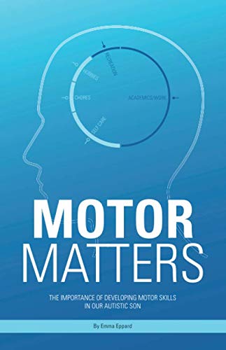 Motor Matters: The Importance of Developing Motor Skills in Our Autistic Son