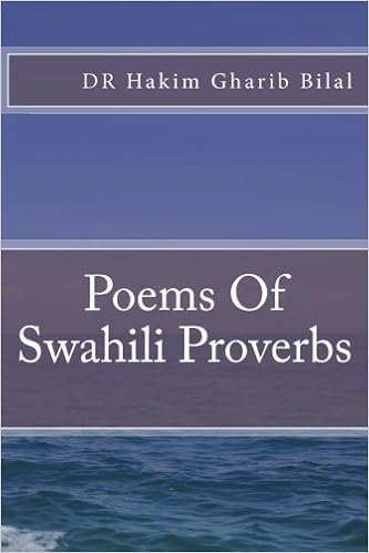 Poems Of Swahili Proverbs Bilal Dr Hakim Gharib 9781522940579 Amazon Com Books