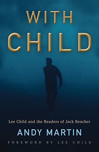 With Child: Lee Child and the Readers of Jack Reacher