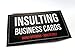 Offensive Business Cards, Full Color, Set of 50 with 10 Different Insults + 1 BONUS Card, Pranks and Jokes, Adults Only