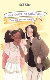 Livro Ela gosta de garotos... Eu não sou um garoto.