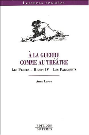 À la guerre comme au théâtre