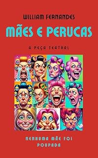 Livro Mães e Perucas: Uma Comédia Traumatizante