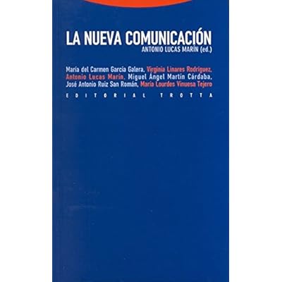 La nueva comunicación (Estructuras y Procesos. Ciencias Sociales) La nueva comunicación (Estructuras y Procesos. Ciencias Sociales)